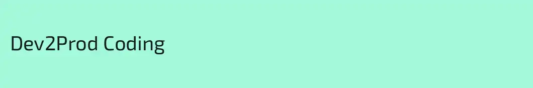 Dev2Prod Coding